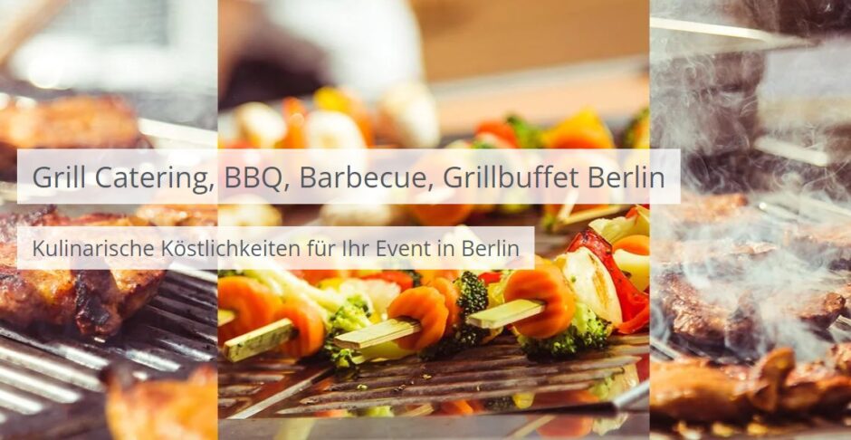 Grill Catering, BBQ, Grillbuffet Berlin